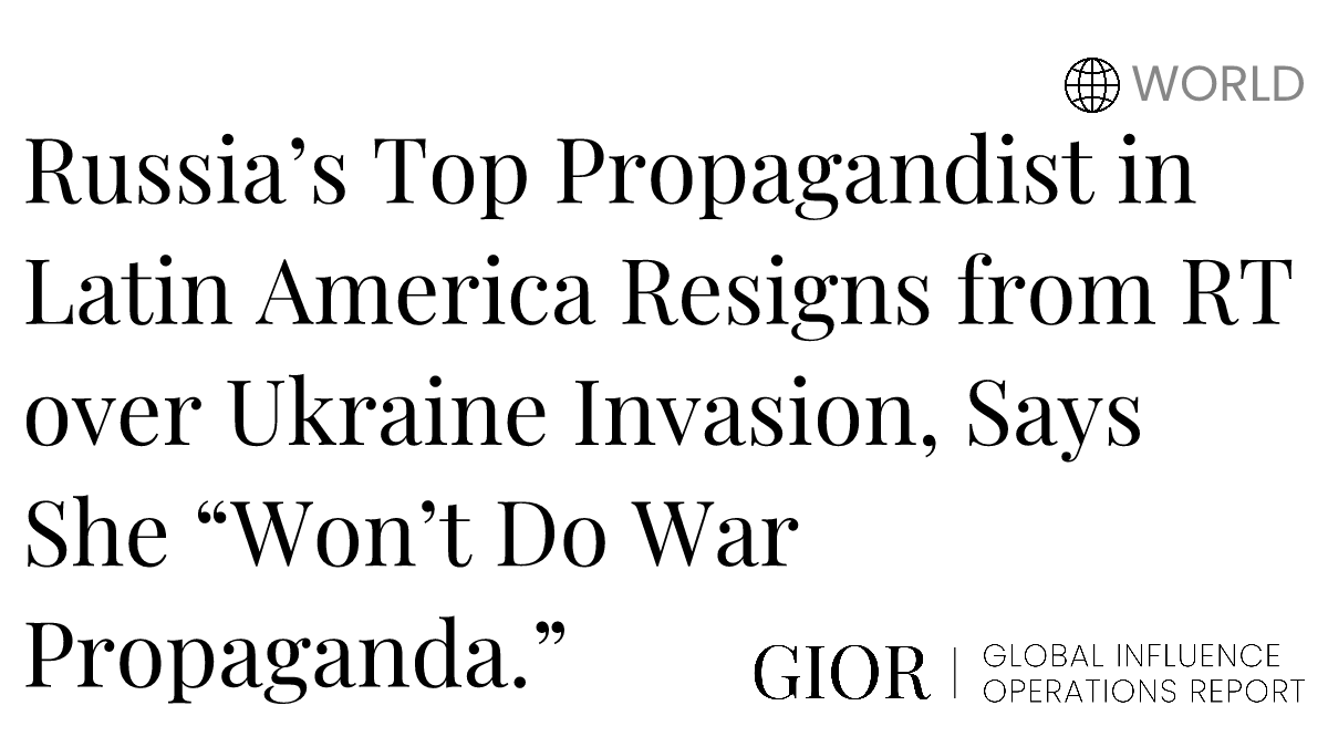 Russia’s Top Propagandist in Latin America Resigns from RT over Ukraine ...